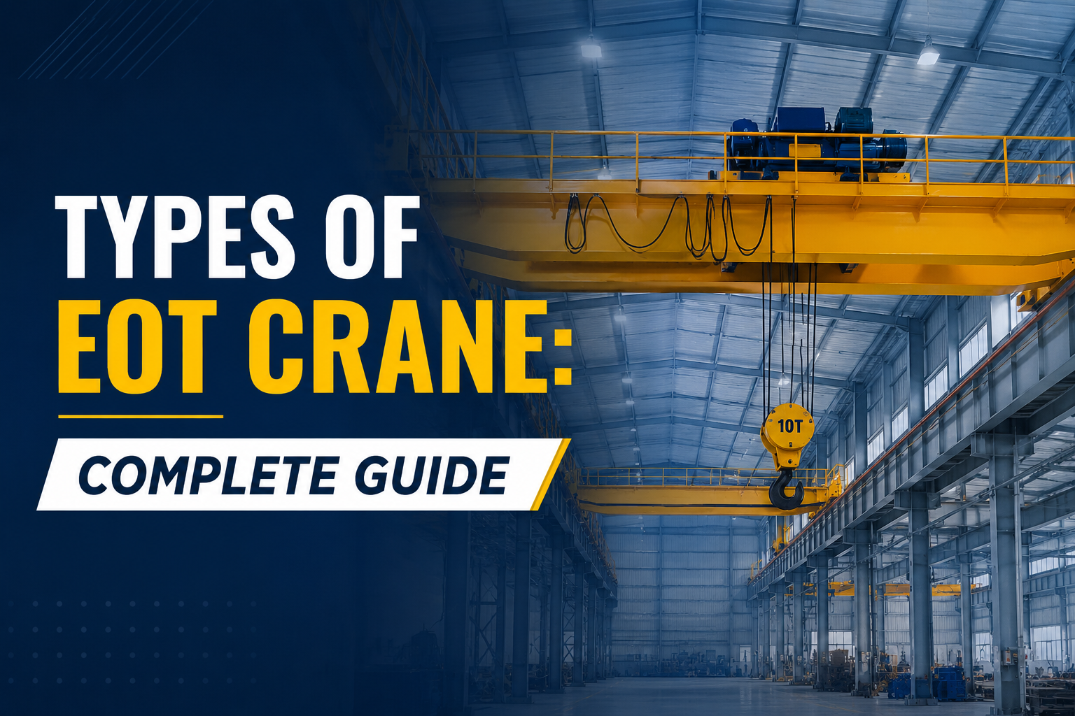 Types of EOT Crane: Complete Guide